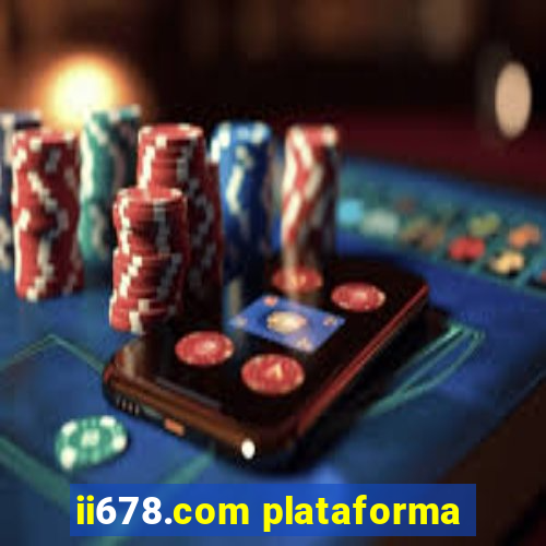 ii678.com plataforma