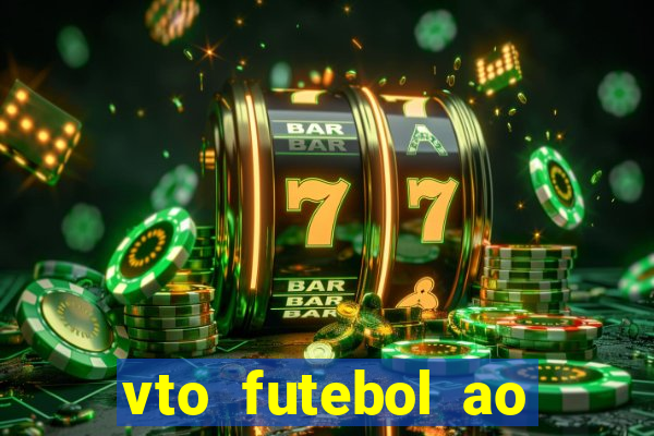 vto futebol ao vivo biz