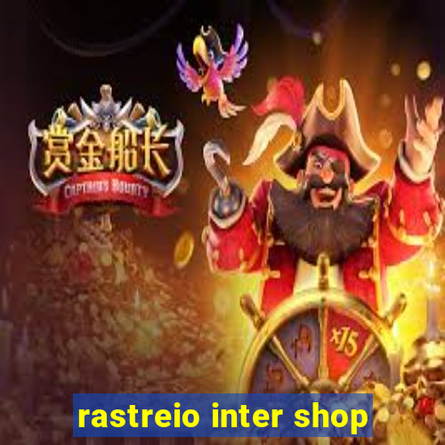 rastreio inter shop