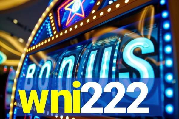 wni222