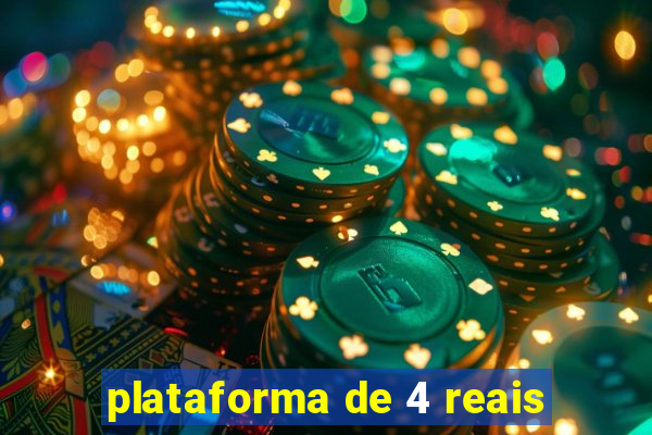 plataforma de 4 reais