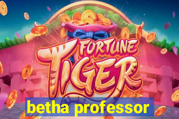 betha professor