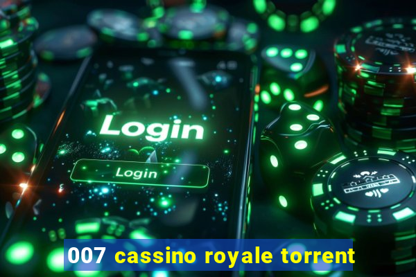 007 cassino royale torrent