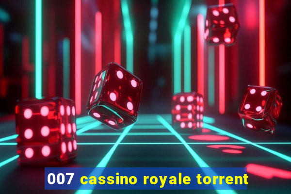 007 cassino royale torrent