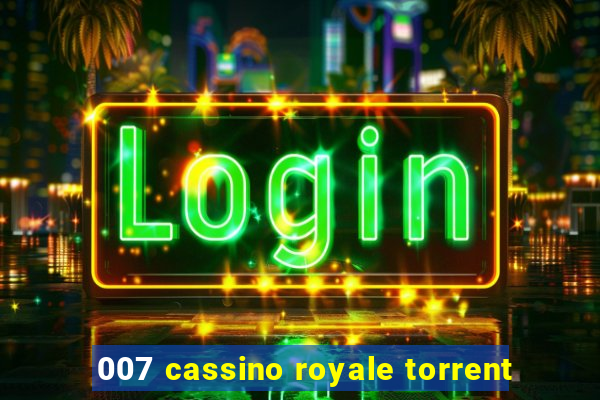 007 cassino royale torrent