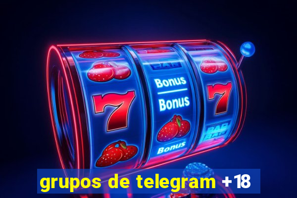 grupos de telegram +18