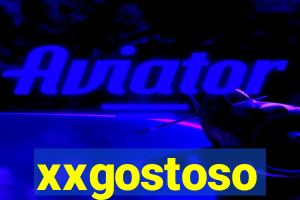 xxgostoso