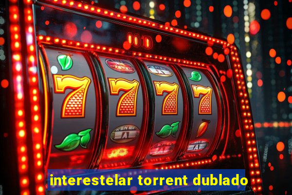 interestelar torrent dublado