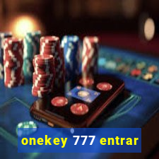 onekey 777 entrar