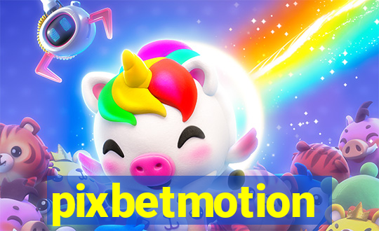 pixbetmotion