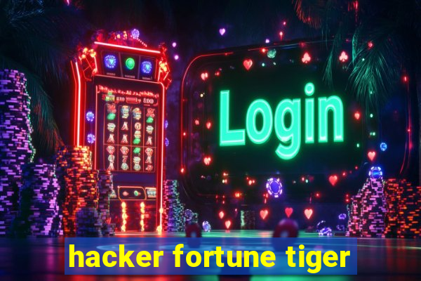 hacker fortune tiger