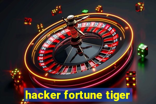 hacker fortune tiger