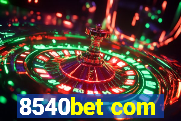 8540bet com