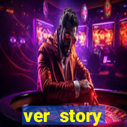 ver story anonimamente online