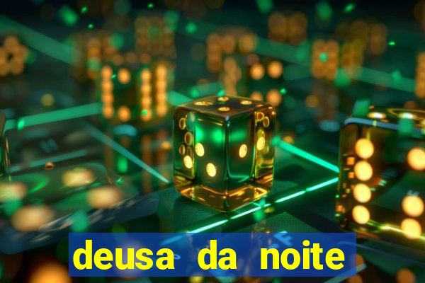 deusa da noite celta deusa da