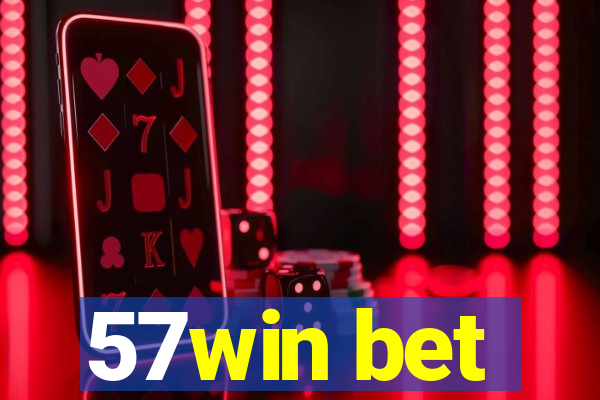 57win bet