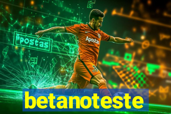 betanoteste