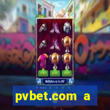 pvbet.com a plataforma de jogos de cassino