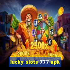 lucky slots 777 apk