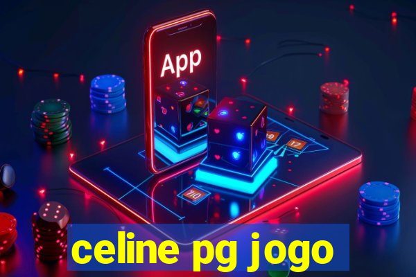 celine pg jogo