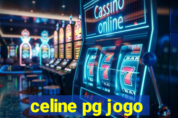 celine pg jogo