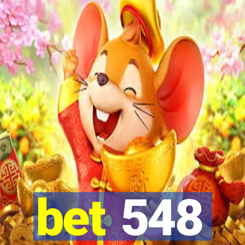 bet 548