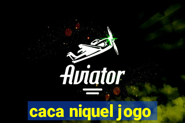 caca niquel jogo