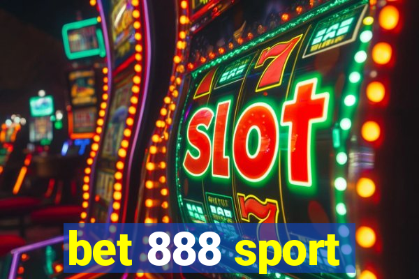 bet 888 sport