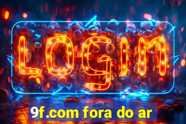 9f.com fora do ar