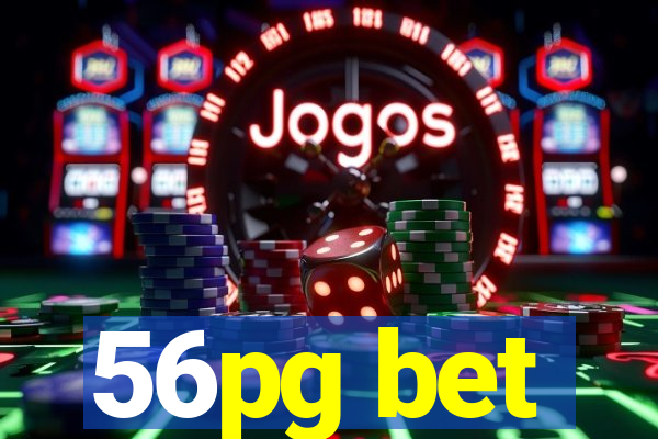 56pg bet