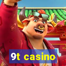 9t casino