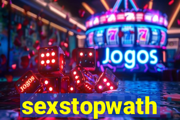 sexstopwath