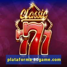 plataforma 80game.com