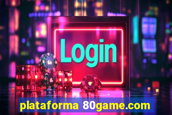 plataforma 80game.com