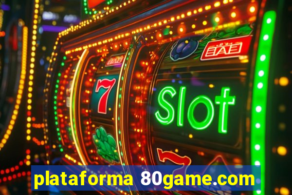 plataforma 80game.com