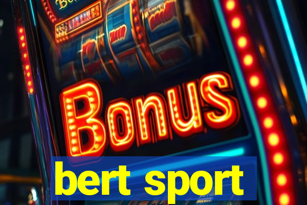 bert sport