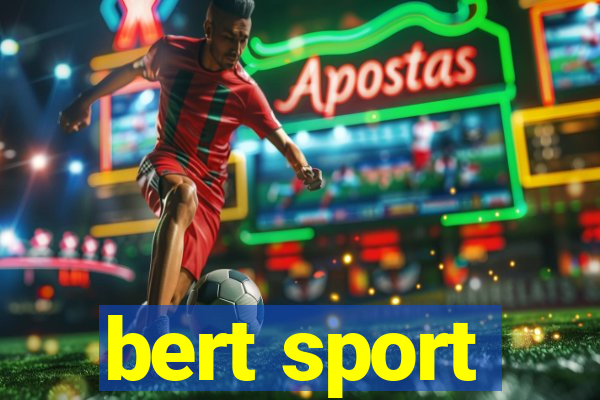 bert sport