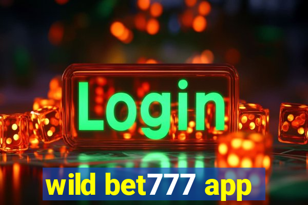 wild bet777 app