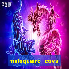 maloqueiro cova portal zacarias