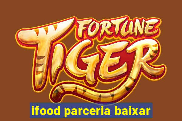 ifood parceria baixar