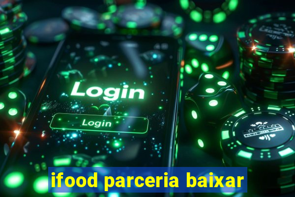 ifood parceria baixar