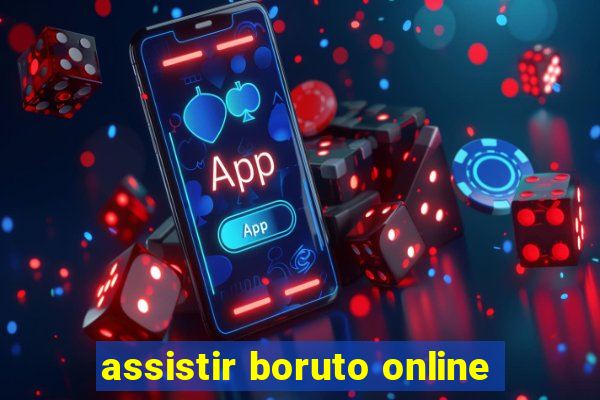 assistir boruto online