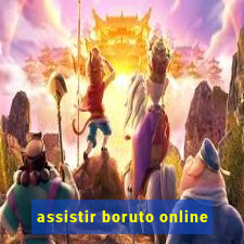 assistir boruto online