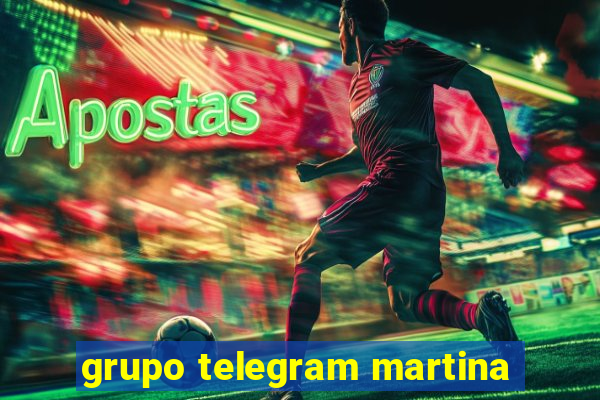 grupo telegram martina