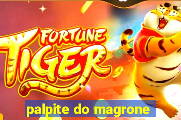 palpite do magrone