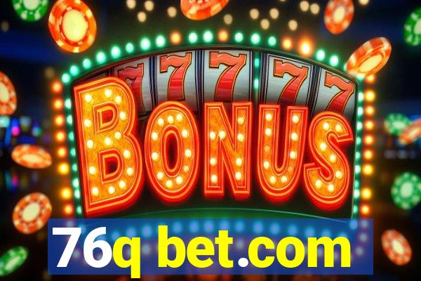 76q bet.com