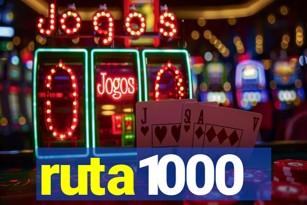 ruta1000