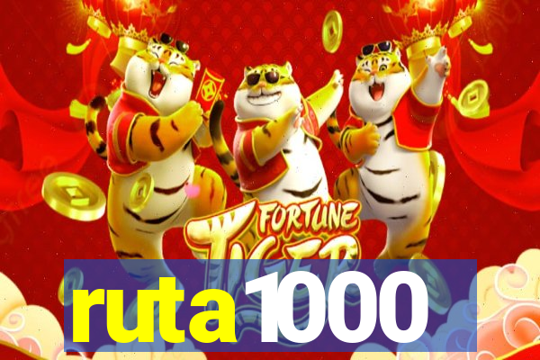 ruta1000