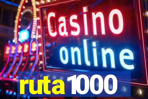 ruta1000