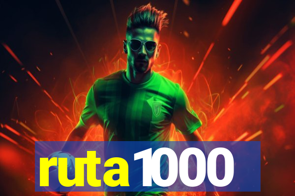 ruta1000